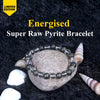 Energised Super Raw Pyrite Bracelet - 10x Stronger (Energised from Prachin Iskon Temple Delhi)